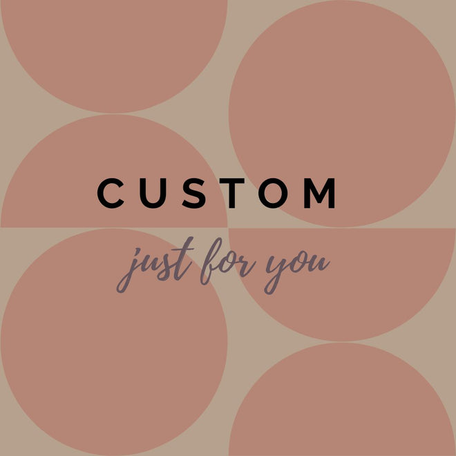 Custom Orders